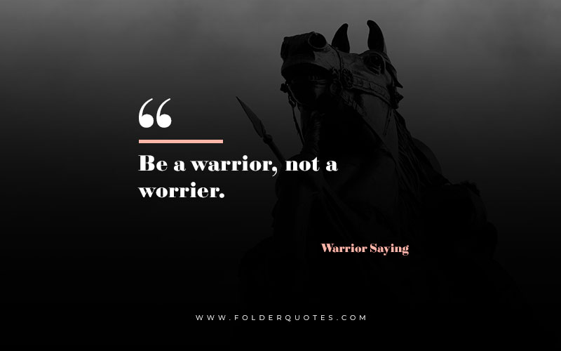 Warrior Saying Quotes