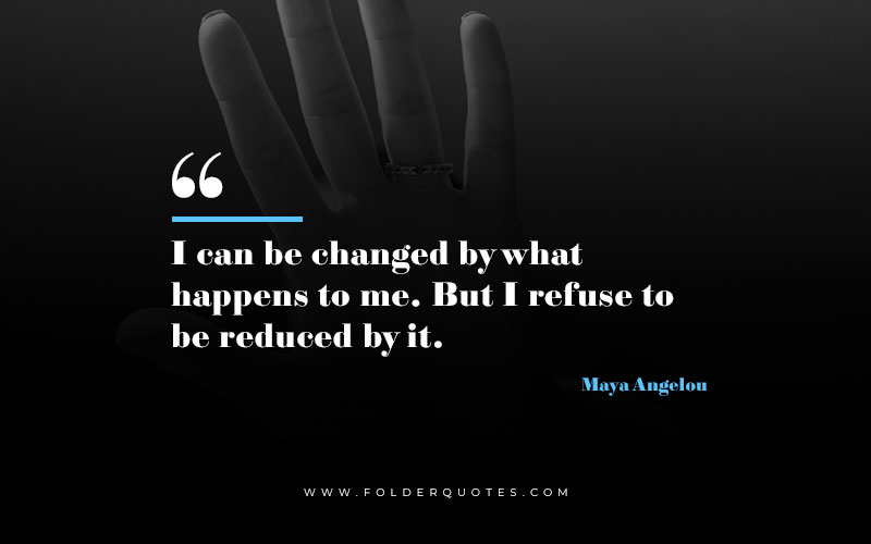 Maya Angelou Quotes