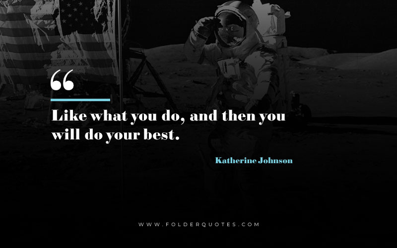 Katherine Johnson Quote