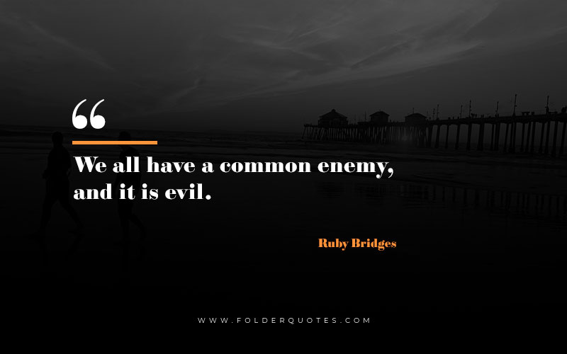 Ruby Bridges Quote